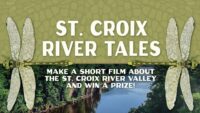 St. Croix River Tales: Tell your river story with a short film